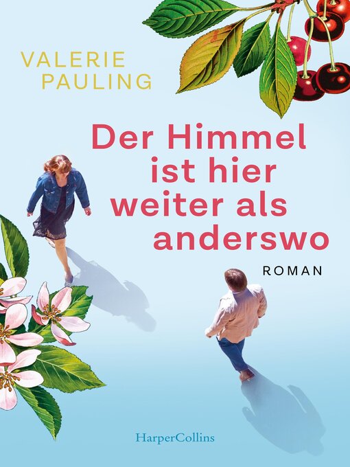 Title details for Der Himmel ist hier weiter als anderswo by Valerie Pauling - Available